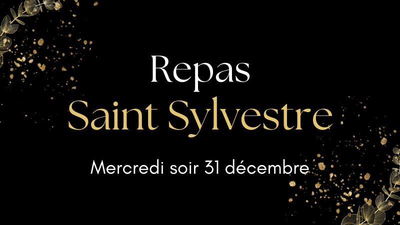 Menu de la St Sylvestre - Mercredi soir 31 Décembre 25